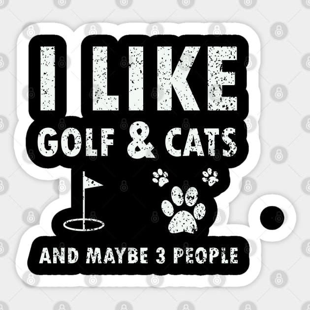 I like golf and cats and maybe 3 people gift for golfers Sticker by amazinstore